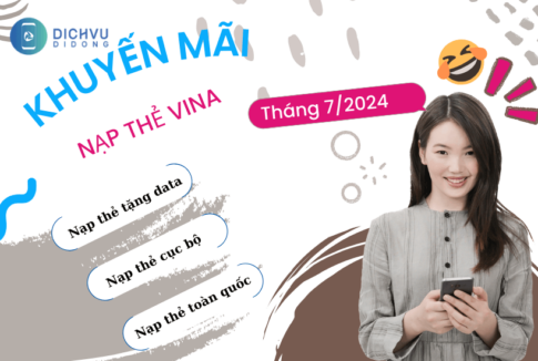 lich khuyen mai nap the vinaphone thang 7 2024