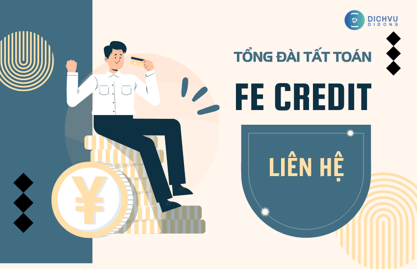 tong dai fe credit tat toan