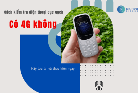 cach kiem tra dien thoai cuc gach co 4g khong