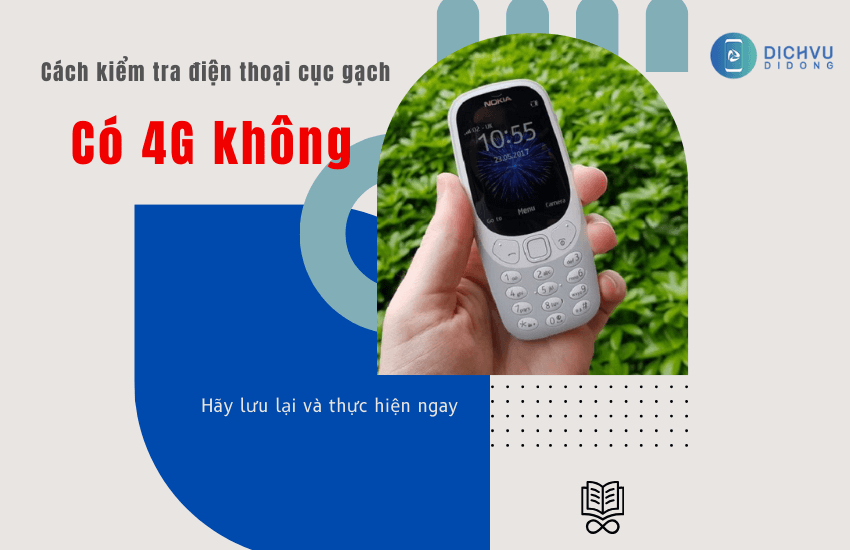 cach kiem tra dien thoai cuc gach co 4g khong