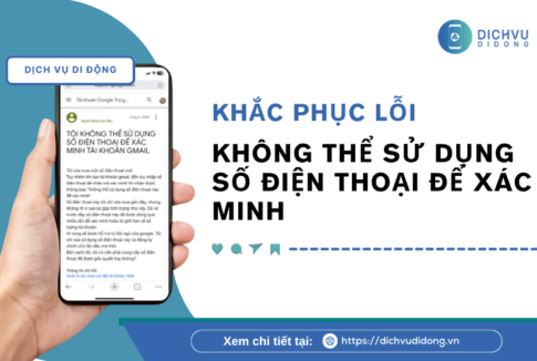 7 cách sửa lỗi không thể dùng số điện thoại này để xác minh 2 khong the su dung dien thoai xac minh la sao
